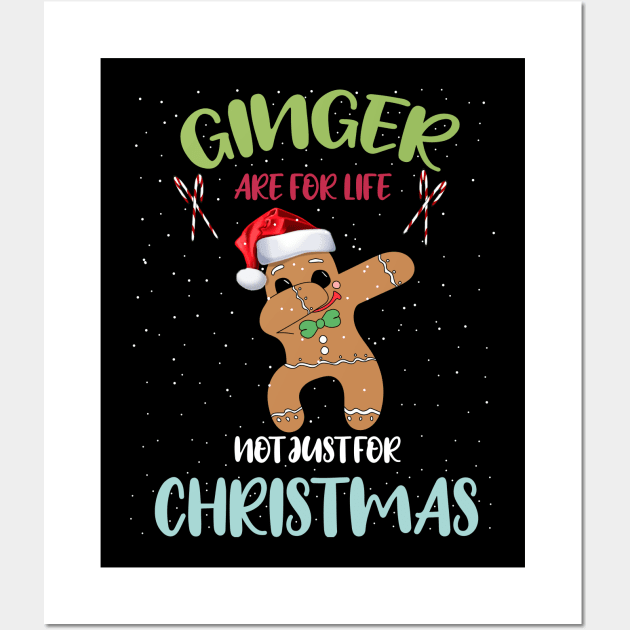 Gingers are for life not just for Christmas Funny dabbing gingerbread wearing Santa hat Wall Art by Merchpasha1